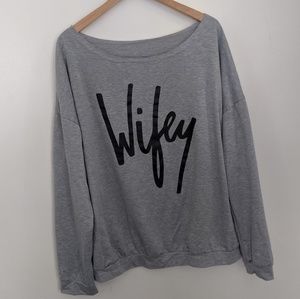 Gray off-the-shoulder "Wifey" Sweatshirt